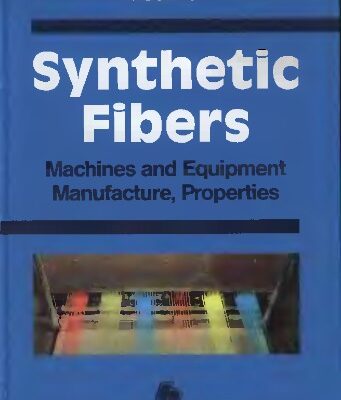 خرید و دانلود نسخه کامل کتاب Synthetic fibers. Machines and equipment manufacture, properties (Фурне Ф. Синтетические волокна.)