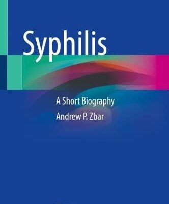 خرید و دانلود نسخه کامل کتاب Syphilis: A Short Biography