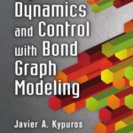 خرید و دانلود نسخه کامل کتاب System Dynamics and Control with Bond Graph Modeling