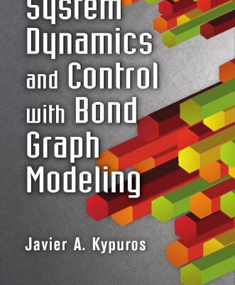 خرید و دانلود نسخه کامل کتاب System Dynamics and Control with Bond Graph Modeling
