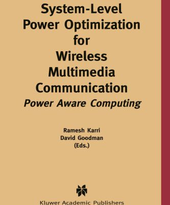 خرید و دانلود نسخه کامل کتاب System-Level Power Optimization for Wireless Multimedia Communication: Power Aware Computing