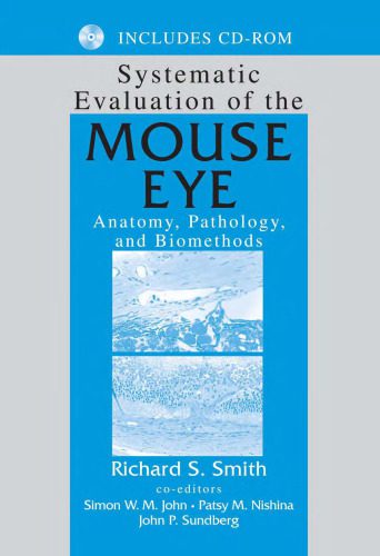خرید و دانلود نسخه کامل کتاب Systematic Evaluation of the Mouse Eye: Anatomy, Pathology, and Biomethods (Research Methods For Mutant Mice)_68b9323330da8.jpeg خرید و دانلود نسخه کامل کتاب Systematic Evaluation of the Mouse Eye: Anatomy, Pathology, and Biomethods (Research Methods For Mutant Mice)