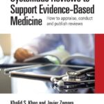 خرید و دانلود نسخه کامل کتاب Systematic Reviews to Support Evidence-Based Medicine: How to appraise, conduct and publish reviews