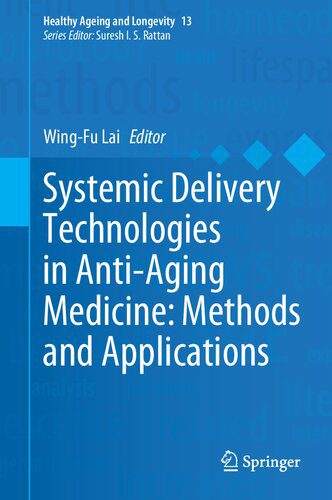 خرید و دانلود نسخه کامل کتاب Systemic Delivery Technologies in Anti-Aging Medicine: Methods and Applications_68b63becda6c1.jpeg خرید و دانلود نسخه کامل کتاب Systemic Delivery Technologies in Anti-Aging Medicine: Methods and Applications