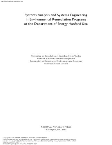 خرید و دانلود نسخه کامل کتاب Systems Analysis and Systems Engineering in Environmental Remediation Programs at the Department of Energy Hanford Site (Compass Series)_68c8205c5e115.jpeg خرید و دانلود نسخه کامل کتاب Systems Analysis and Systems Engineering in Environmental Remediation Programs at the Department of Energy Hanford Site (Compass Series)