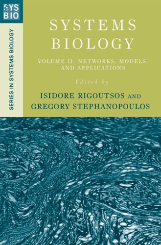 خرید و دانلود نسخه کامل کتاب Systems Biology: Volume II: Networks, Models, and Applications (Series in Systems Biology)_68b6659009b74.jpeg خرید و دانلود نسخه کامل کتاب Systems Biology: Volume II: Networks, Models, and Applications (Series in Systems Biology)