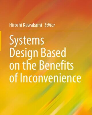خرید و دانلود نسخه کامل کتاب Systems Design Based on the Benefits of Inconvenience