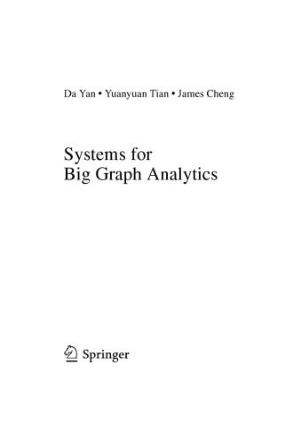 خرید و دانلود نسخه کامل کتاب Systems for Big Graph Analytics_68b4cdd5cbb66.jpeg خرید و دانلود نسخه کامل کتاب Systems for Big Graph Analytics