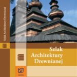 خرید و دانلود نسخه کامل کتاب Szlak Architektury Drewnianej – Małopolska