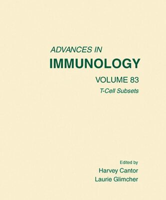 خرید و دانلود نسخه کامل کتاب T Cell Subsets: Cellular Selection, Commitment and Identity