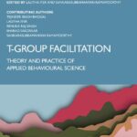 خرید و دانلود نسخه کامل کتاب T-Group Facilitation: Theory and Practice of Applied Behavioural Science