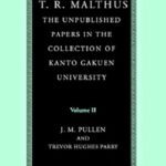 خرید و دانلود نسخه کامل کتاب T. R. Malthus: The Unpublished Papers in the Collection of Kanto Gakuen University (Econometric Society Monographs)