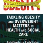 خرید و دانلود نسخه کامل کتاب Tackling Obesity and Overweight Matters in Health and Social Care