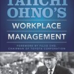 خرید و دانلود نسخه کامل کتاب Taiichi Ohno’s Workplace Management: Special 100th Birthday Edition
