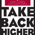 خرید و دانلود نسخه کامل کتاب Take Back Higher Education: Race, Youth, and the Crisis of Democracy in the Post-Civil Rights Era