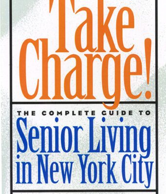 خرید و دانلود نسخه کامل کتاب Take Charge!: The Complete Guide to Senior Living in New York City