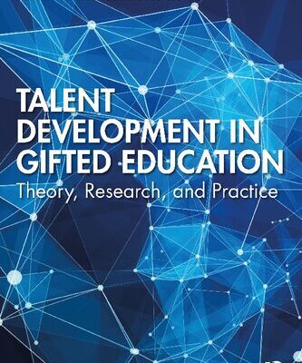 خرید و دانلود نسخه کامل کتاب Talent Development in Gifted Education: Theory, Research, and Practice