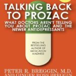 خرید و دانلود نسخه کامل کتاب Talking Back to Prozac: What Doctors Won’t Tell You about Prozac