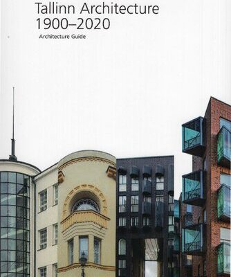 خرید و دانلود نسخه کامل کتاب Tallinn architecture 1900-2020. Architecture guide