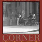 خرید و دانلود نسخه کامل کتاب Tally’s Corner: A Study of Negro Streetcorner Men (Legacies of Social Thought)