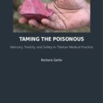 خرید و دانلود نسخه کامل کتاب Taming the Poisonous Mercury, Toxicity, and Safety in Tibetan Medical Practice