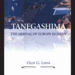 خرید و دانلود نسخه کامل کتاب Tanegashima – The Arrival of Europe in Japan (NIAS Monographs)