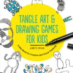 خرید و دانلود نسخه کامل کتاب Tangle Art and Drawing Games for Kids: A Silly Book for Creative and Visual Thinking