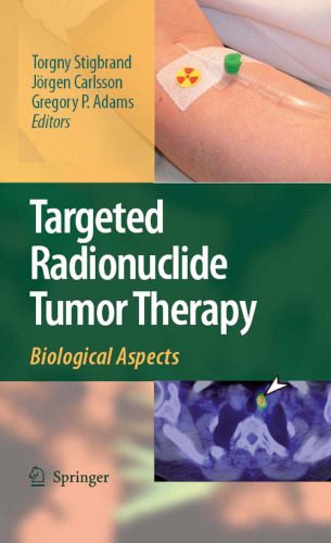 خرید و دانلود نسخه کامل کتاب Targeted Radionuclide Tumor Therapy: Biological Aspects_68bae98ed1a83.jpeg خرید و دانلود نسخه کامل کتاب Targeted Radionuclide Tumor Therapy: Biological Aspects