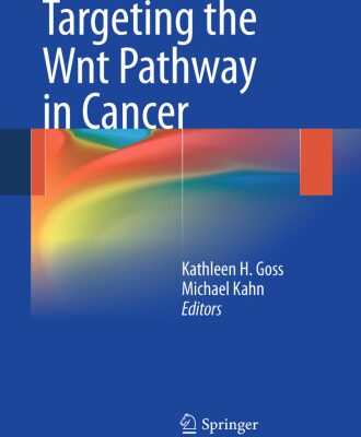 خرید و دانلود نسخه کامل کتاب Targeting the Wnt Pathway in Cancer