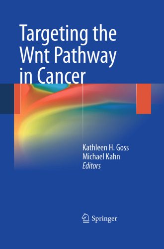 خرید و دانلود نسخه کامل کتاب Targeting the Wnt Pathway in Cancer_68bb24c690279.jpeg خرید و دانلود نسخه کامل کتاب Targeting the Wnt Pathway in Cancer
