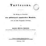 خرید و دانلود نسخه کامل کتاب Tartessus : Ein Beitrag zur Geschichte des phönicisch-spanischen Handels, sowie zur alten Geographie überhaupt