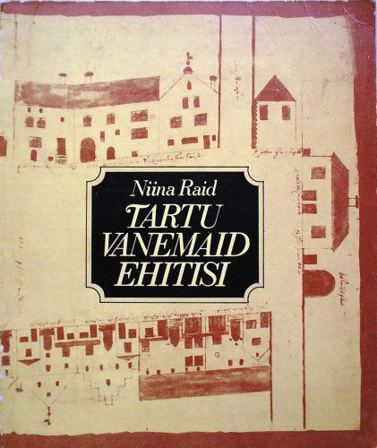 خرید و دانلود نسخه کامل کتاب Tartu vanemaid ehitisi_68c10e82dfecd.jpeg خرید و دانلود نسخه کامل کتاب Tartu vanemaid ehitisi