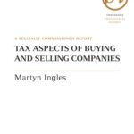 خرید و دانلود نسخه کامل کتاب Tax Aspects of Buying and Selling Companies (Hawksmere Report)
