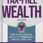 خرید و دانلود نسخه کامل کتاب Tax-Free Wealth: How to Build Massive Wealth by Permanently Lowering Your Taxes by Wheelwright Tom