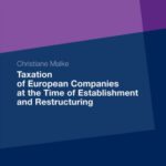 خرید و دانلود نسخه کامل کتاب Taxation of European Companies at the Time of Establishment and Restructuring: Issues and options for reform with regard to the status quo and the proposals at the level of the European Union