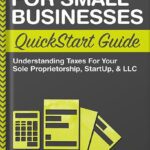 خرید و دانلود نسخه کامل کتاب Taxes For Small Businesses QuickStart Guide: Understanding Taxes For Your Sole Proprietorship, Startup, & LLC (QuickStart Guides™ – Business) by ClydeBank Business