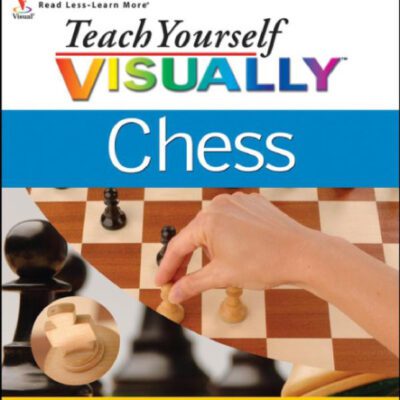 خرید و دانلود نسخه کامل کتاب Teach Yourself VISUALLY Chess