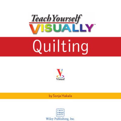 خرید و دانلود نسخه کامل کتاب Teach Yourself VISUALLY Quilting