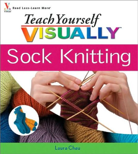 خرید و دانلود نسخه کامل کتاب Teach Yourself Visually Sock Knitting_68cfd57b9cb10.jpeg خرید و دانلود نسخه کامل کتاب Teach Yourself Visually Sock Knitting