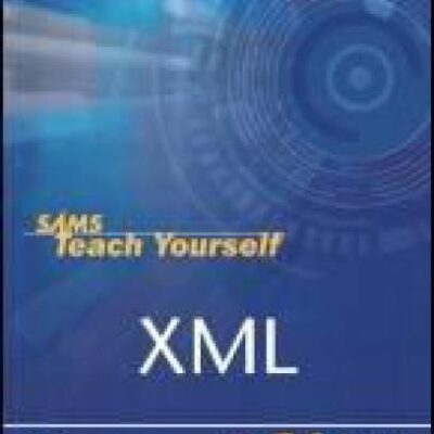 خرید و دانلود نسخه کامل کتاب Teach Yourself XML in 21 Days