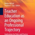 خرید و دانلود نسخه کامل کتاب Teacher Education as an Ongoing Professional Trajectory: Implications for Policy and Practice