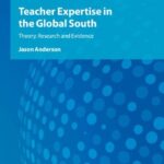 خرید و دانلود نسخه کامل کتاب Teacher Expertise in the Global South: Theory, Research and Evidence
