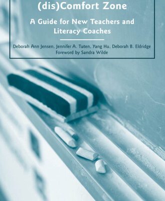 خرید و دانلود نسخه کامل کتاب Teaching and Learning in the (dis)Comfort Zone: A Guide for New Teachers and Literacy Coaches