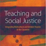 خرید و دانلود نسخه کامل کتاب Teaching And Social Justice: Integrating Multiculutral And Feminist Theories In The Classroom