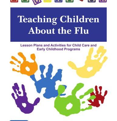 خرید و دانلود نسخه کامل کتاب Teaching Children About the Flu. Lesson Plans and Activities for Child Care and Early Childhood Programs