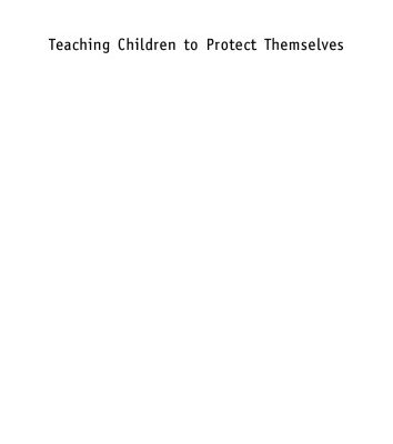 خرید و دانلود نسخه کامل کتاب Teaching Children to Protect Themselves