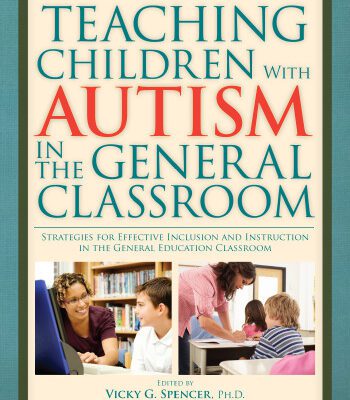 خرید و دانلود نسخه کامل کتاب Teaching Children With Autism in the General Classroom: Strategies for Effective Inclusion and Instruction