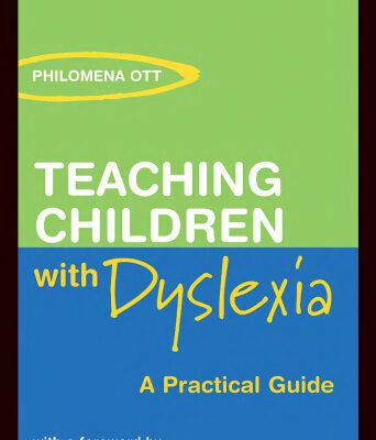 خرید و دانلود نسخه کامل کتاب Teaching Children with Dyslexia: A Practical Guide