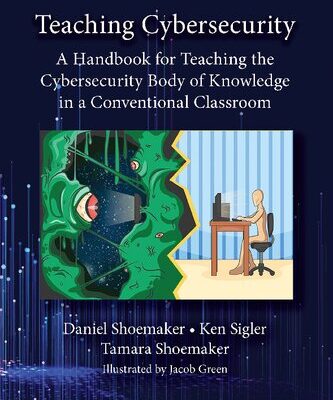 خرید و دانلود نسخه کامل کتاب Teaching Cybersecurity: A Handbook for Teaching the Cybersecurity Body of Knowledge in a Conventional Classroom