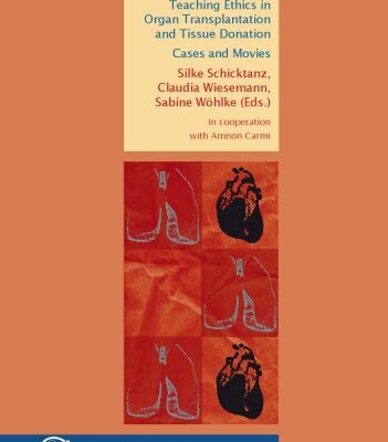 خرید و دانلود نسخه کامل کتاب Teaching Ethics in Organ Transplantation and Tissue Donation: Cases and Movies